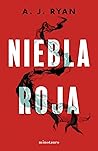 Niebla roja by A.J.   Ryan