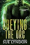Obeying the Orc
