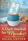 A Deck Stacked for Murder: A Coffee-Fueled Cozy Mystery with a Mystical Twist