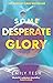 Some Desperate Glory