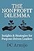 The Nonprofit Dilemma: Insi...