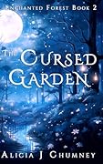 The Cursed Garden: The Wonderland Chronicles