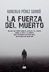 La fuerza del muerto