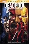 Deadpool uccide l'Universo Marvel. Marvel Must-Have by Cullen Bunn