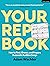 Your Rep Book: How to Find, Choose, and Prepare Successful Audition Songs