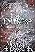 The Last Empress by C.K. Brooke