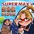 Super Max's Big Move: A rhy...