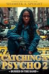 Catching A Psycho...