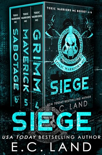 Siege (Toxic Warriors MC #4-6)