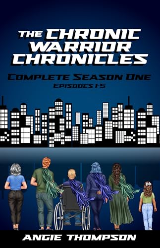 The Chronic Warrior Chronicles, Complete Season One, Episodes 1-5 (Kindle Edition)