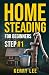 HOMESTEADING FOR BEGINNERS by Kerry Lee