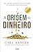 A Origem do Dinheiro
