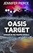 Oasis Target (Danger in the...