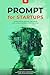 PROMPT for Startups by Ray Tarantino