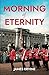 Morning of Eternity