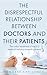 The disrespectful relationship between doctors and their patients: The unfair treatment of the U.S medical industry towards patients