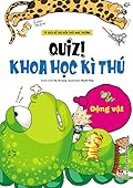 Quiz! Khoa học kì thú 1: Động vật