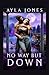 No Way But Down by Ayla Jones