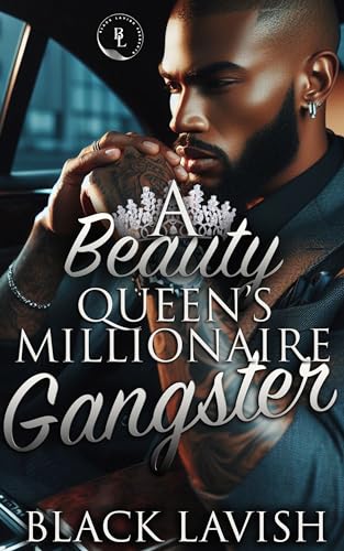 A Beauty Queen's Millionaire Gangster (Kindle Edition)