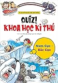 Quiz! Khoa học kì thú 20: Nam Cực Bắc Cực