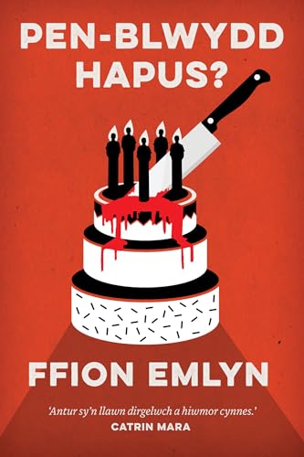 Pen-Blwydd Hapus? (Welsh Edition)