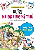 Quiz! Khoa học kì thú 19: Dậy thì Giới tính