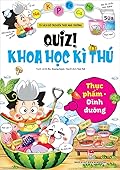 Quiz! Khoa học kì thú 33: Thực phẩm Dinh dưỡng
