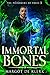 Immortal Bones (Poisoners o...