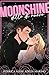 Moonshine - Dillo di nuovo