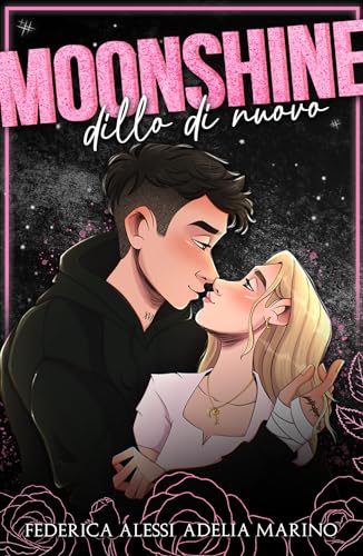Moonshine - Dillo di nuovo (Italian Edition)