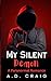 My Silent Demon by A.D. Craig