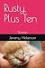 Rusty, Plus Ten: Stories