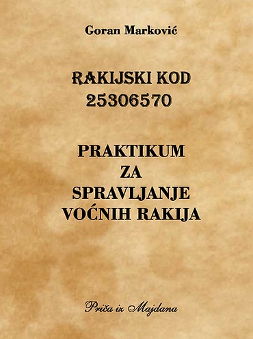 RAKIJSKI KOD 25306570 - "PRAKTIKUM ZA SPRAVLJANJE VOĆNIH RAKIJA"