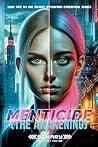Menticide [The Awakening]: Book One of the BINARY dystopian cyberpunk series (<<<< BINARY >>>> 1)
