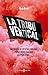 La tribu vertical: Una hist...