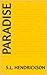 Paradise by S.L. Hendrickson