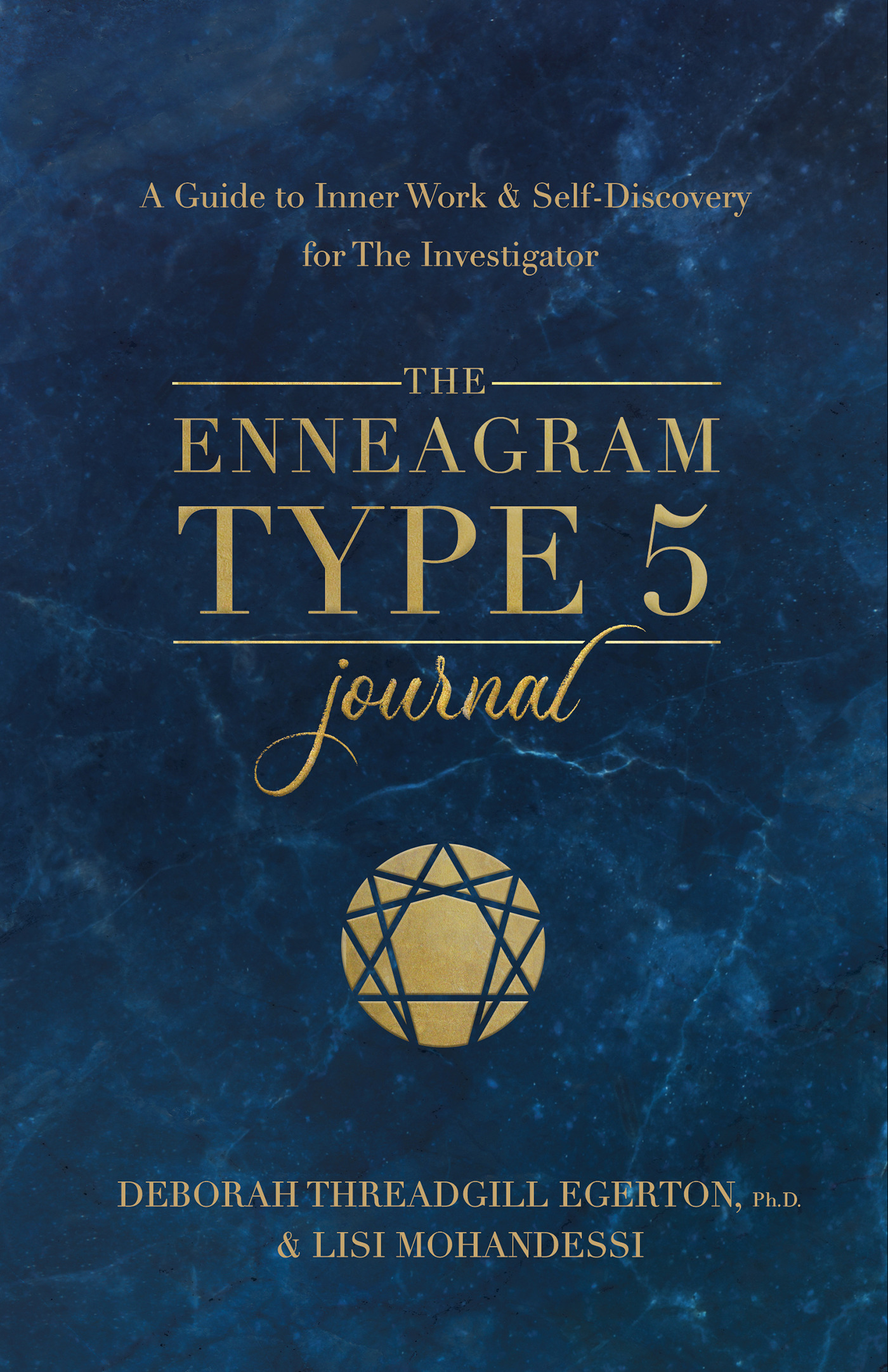 The Enneagram Type 5 Journal: A Guide to Inner Work & Self-Discovery for The Investigator (Degerton-threadgill Untitled Enneagram Journal, 5)