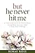 but he never hit me by Renae Ross