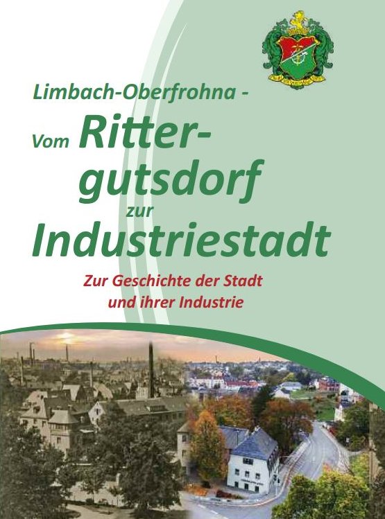 Limbach-Oberfrohna - Vom Rittergutsdorf zur Industriestadt