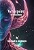 Whispers of the Cosmos – The Mysteries of the Universe. by Michael Kirshteyn