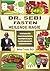 DR. SEBI FASTEN HEILENDE MAGIE by Rehtse Trendie Ph.D