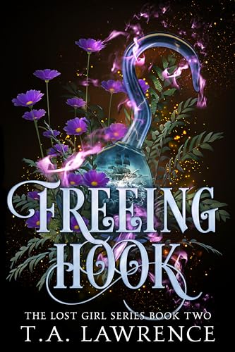 Freeing Hook (The Lost Girl, #2)