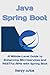 Java Spring Boot: A Middle-Level Guide to Enhancing Microservices and RESTful APIs with Spring Boot