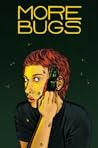 More Bugs