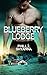 Blueberry Lodge by Amisha Oliver