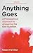 Anything Goes: A Philosophi...