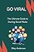 Go Viral: The Ultimate Guide to Owning Social Media (Guides)