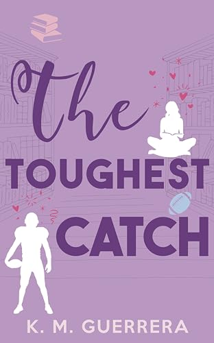 The Toughest Catch (Changing the Play Book 1)