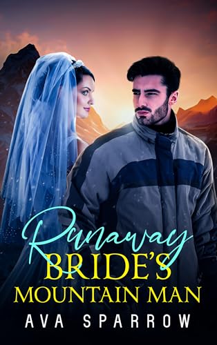 Runaway Bride's Mountain Man (Kindle Edition)