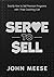 Serve to Sell: Exactly How ...
